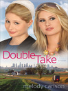 Double Take (eBook): A Novel